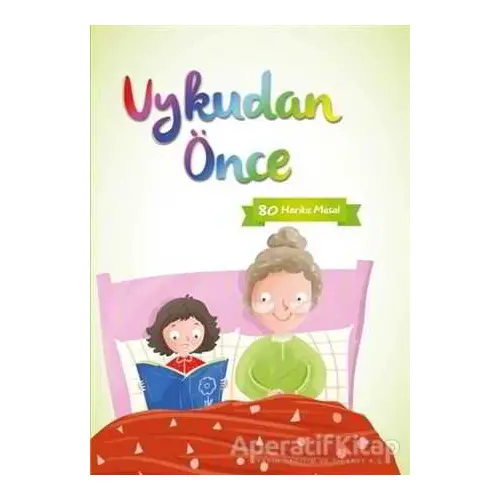 Uykudan Önce (Yeşil) - Ayça Atçı - Net Çocuk Yayınları