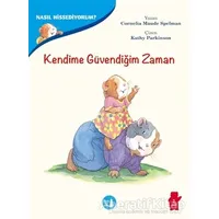 Kendime Güvendiğim Zaman -Nasıl Hissediyorum? - Cornelia Maude Spelman - Büyülü Fener Yayınları