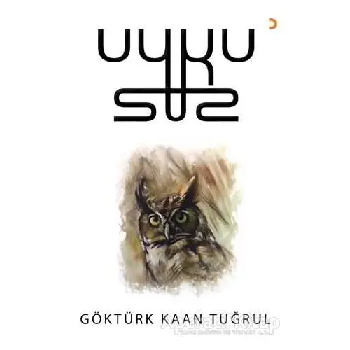 Uykusuz - Göktürk Kaan Tuğrul - Cinius Yayınları