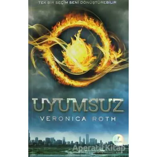 Uyumsuz - Veronica Roth - Artemis Yayınları