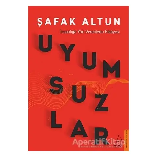 Uyumsuzlar - Şafak Altun - Destek Yayınları