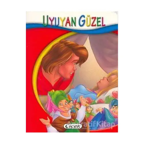 Uyuyan Güzel - Minik Kitaplar Dizisi - Kolektif - Çiçek Yayıncılık