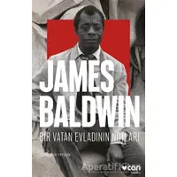 Bir Vatan Evladının Notları - James Baldwin - Can Yayınları