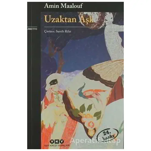 Uzaktan Aşk - Amin Maalouf - Yapı Kredi Yayınları