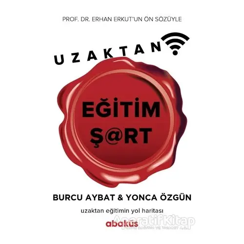 Uzaktan Eğitim Şart - Yonca Özgün - Abaküs Kitap