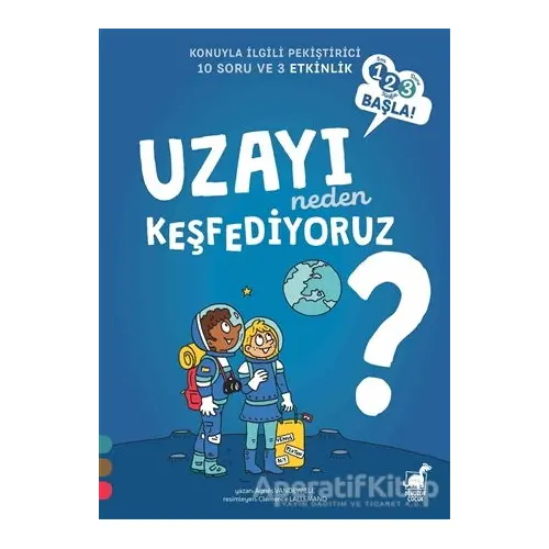 Uzayı Neden Keşfediyoruz? - 1 2 3 Başla Serisi - Agnes Vandewiele - Dinozor Çocuk