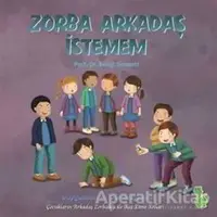 Zorba Arkadaş İstemem - Bengi Semerci - Yeşil Dinozor