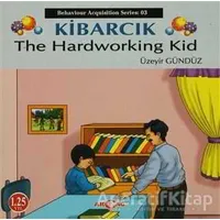 Kibarcık The Hardworking Kid - Üzeyir Gündüz - Akçağ Yayınları