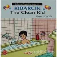 Kibarcık The Clean Kid - Üzeyir Gündüz - Akçağ Yayınları