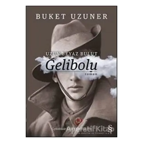 Gelibolu - Uzun Beyaz Bulut - Buket Uzuner - Everest Yayınları