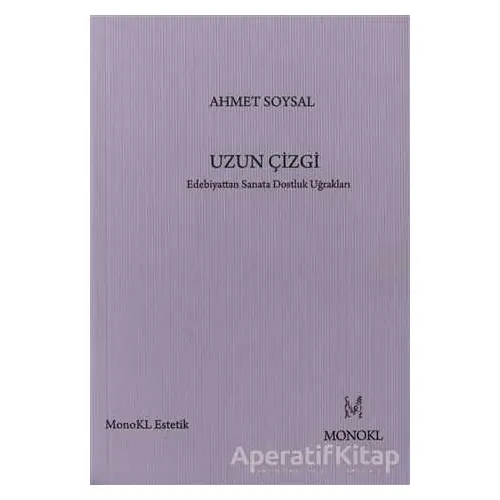 Uzun Çizgi - Ahmet Soysal - MonoKL