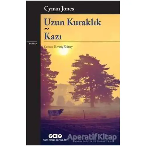 Uzun Kuraklık - Kazı - Cynan Jones - Yapı Kredi Yayınları