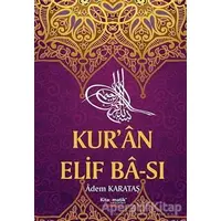 Kuran Elif Ba-sı - Adem Karataş - Kitapmatik Yayınları