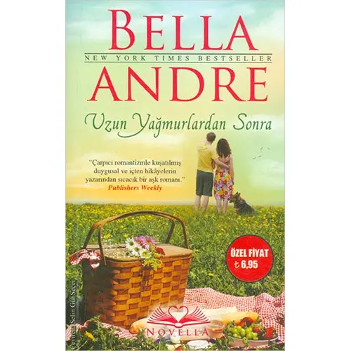 Uzun Yağmurlardan Sonra - Bella Andre - Novella Yayınları