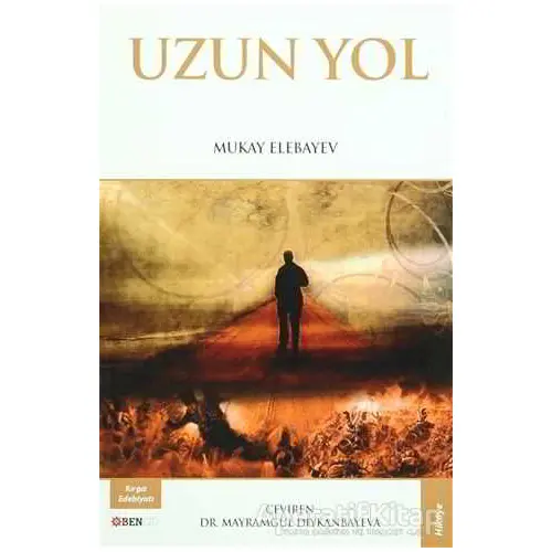 Uzun Yol - Mukay Elebayev - Bengü Yayınları