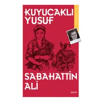 Kuyucaklı Yusuf - Sabahattin Ali - Anonim Yayıncılık