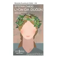 Lyon’da Düğün - Stefan Zweig - İş Bankası Kültür Yayınları