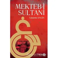 Mekteb-i Sultani - Vahdettin Engin - Yeditepe Yayınevi