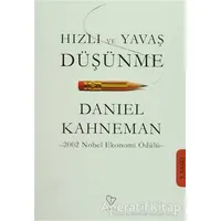 Hızlı ve Yavaş Düşünme - Daniel Kahneman - Varlık Yayınları