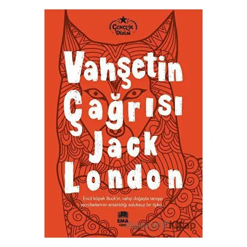 Vahşetin Çağrısı - Jack London - Ema Genç