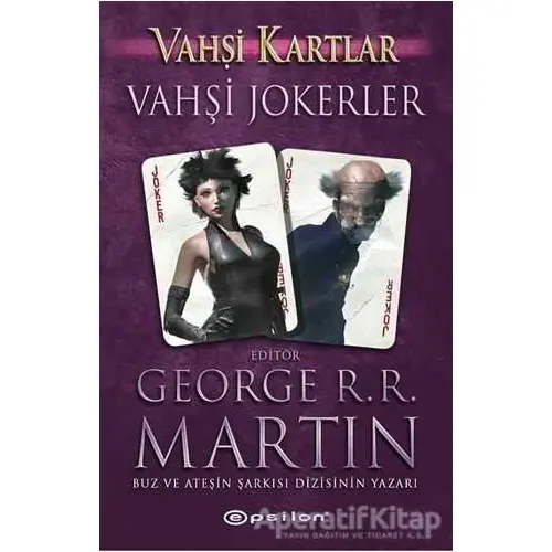 Vahşi Jokerler - Vahşi Kartlar 3 - George R. R. Martin - Epsilon Yayınevi