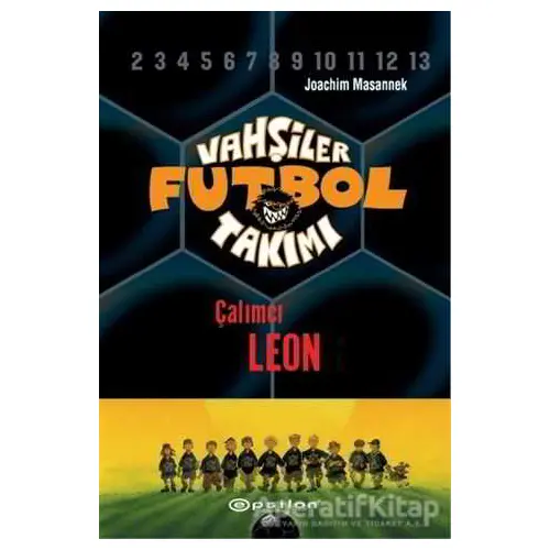 Vahşiler Futbol Takımı 1 - Çalımcı Leon (Ciltli) - Joachim Masannek - Epsilon Yayınevi