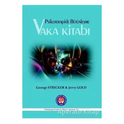 Vaka Kitabı - Psikoterapide Bütünleşme - George Stricker - Psikoterapi Enstitüsü