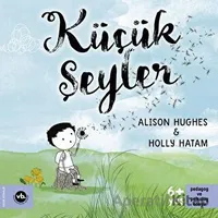 Küçük Şeyler - Holly Hatam - Vakıfbank Kültür Yayınları