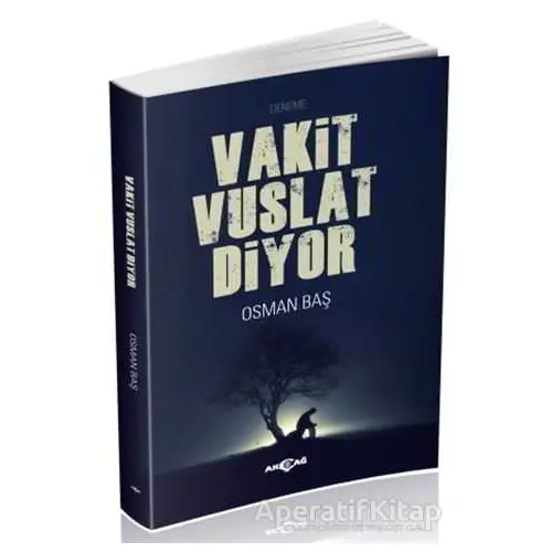 Vakit Vuslat Diyor - Osman Baş - Akçağ Yayınları