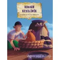 Çocuklar İçin Korsan Hikayeleri 2 / Korsan Kızılibik - Valerie Videau - 1001 Çiçek Kitaplar