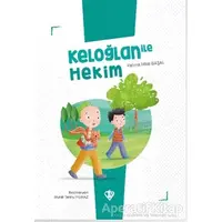 Keloğlan İle Hekim - Fatma Hilal Başal - Türkiye Diyanet Vakfı Yayınları