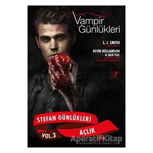 Vampir Günlükleri - Stefan Günlükleri Vol: 3 - Açlık - L. J. Smith - Artemis Yayınları