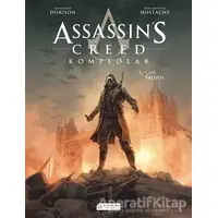 Assassin’s Creed 1. Cilt - Komplolar / Çan Projesi - Guillaume Dorison - Akıl Çelen Kitaplar
