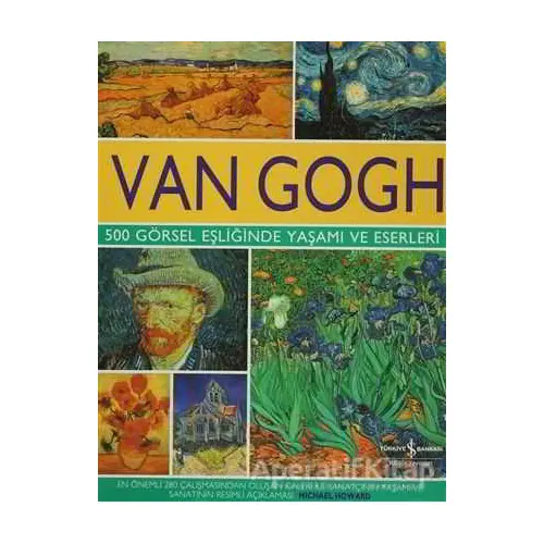 Van Gogh - Michael Howard - İş Bankası Kültür Yayınları