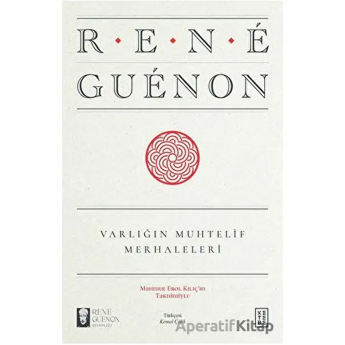 Varlığın Muhtelif Merhaleleri - Rene Guenon - Ketebe Yayınları