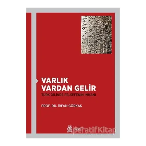 Varlık Vardan Gelir - İrfan Görkaş - DBY Yayınları