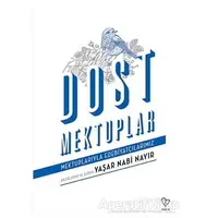 Dost Mektuplar - Yaşar Nabi Nayır - Varlık Yayınları