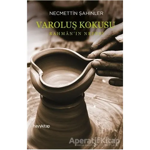 Varoluş Kokusu - Necmettin Şahinler - Hayykitap