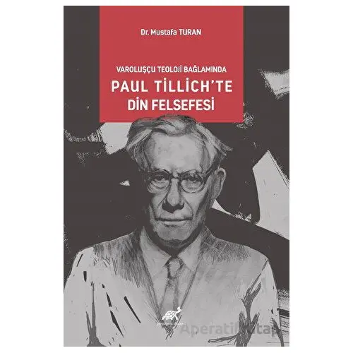 Varoluşcçu Teoloji Bağlamında Paul Tillich’te Din Felsefesi