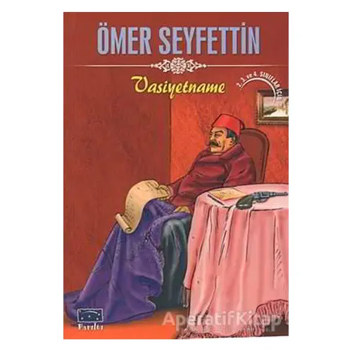 Vasiyetname - Ömer Seyfettin - Parıltı Yayınları