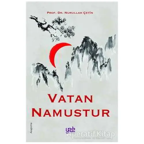 Vatan Namustur - Nurullah Çetin - Yade Kitap