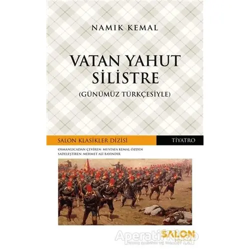 Vatan Yahut Silistre (Günümüz Türkçesiyle) - Namık Kemal - Salon Yayınları