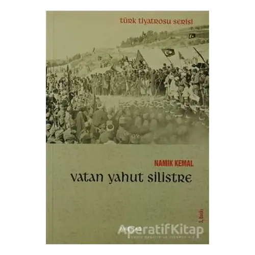 Vatan Yahut Silistre - Namık Kemal - Akçağ Yayınları