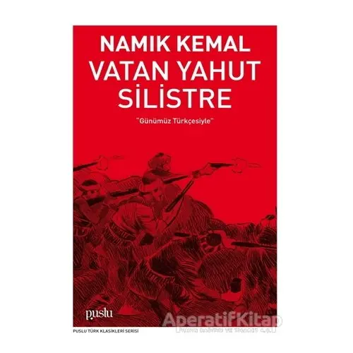 Vatan Yahut Silistre - Namık Kemal - Puslu Yayıncılık