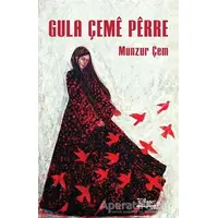 Gula Çeme Perre - Munzur Çem - Vate Yayınevi