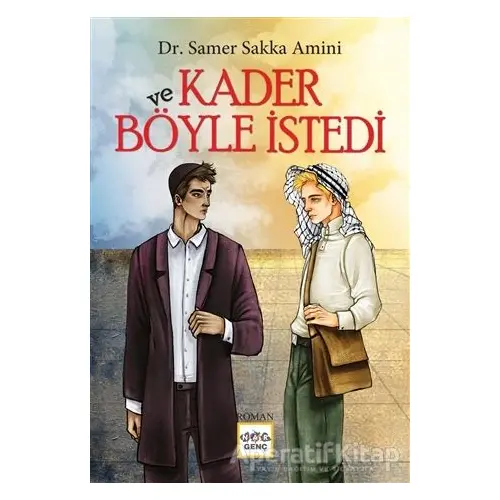 Ve Kader Böyle İstedi - Samer Sakka Amini - Nar Yayınları