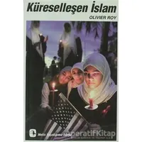 Küreselleşen İslam - Olivier Roy - Metis Yayınları