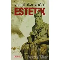 Estetik - Vecihi Timuroğlu - Berfin Yayınları