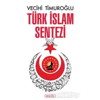 Türk İslam Sentezi - Vecihi Timuroğlu - Berfin Yayınları