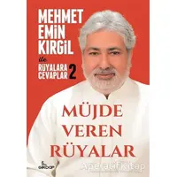 Müjde Veren Rüyalar - Rüyalara Cevaplar 2 - Mehmet Emin Kırgil - Girdap Kitap